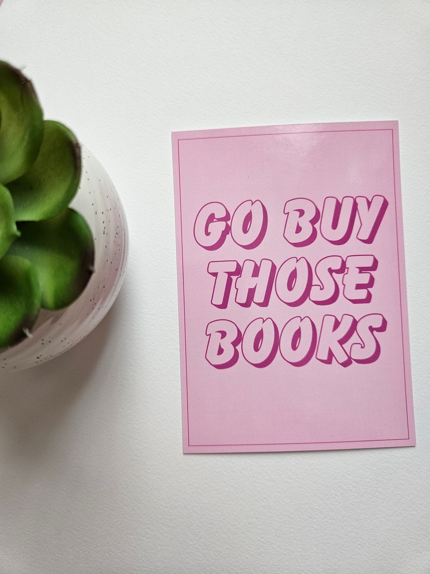 'Go Buy Those Books' Bookish Print