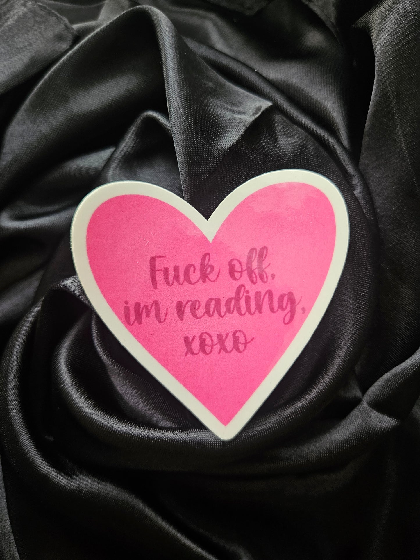 Fuck Off Im Reading XOXO Sticker