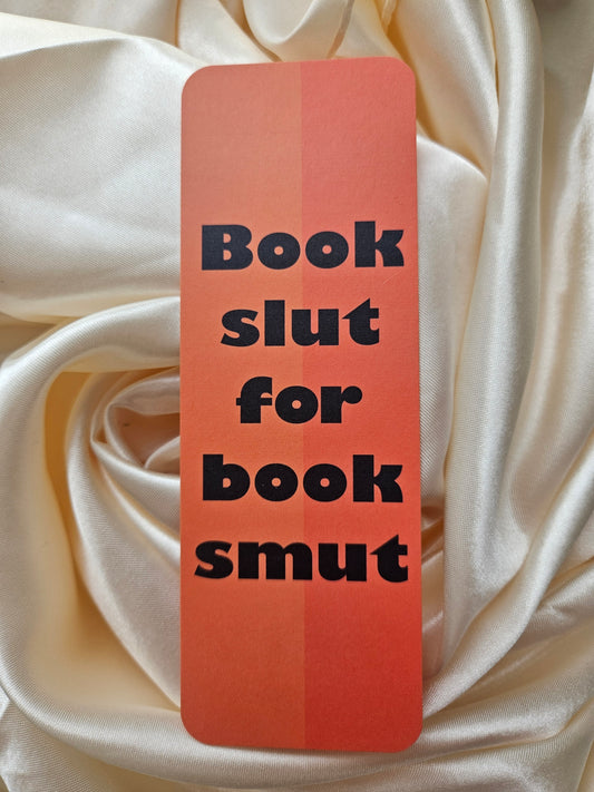 'Book Slut For Book Smut' Bookmark